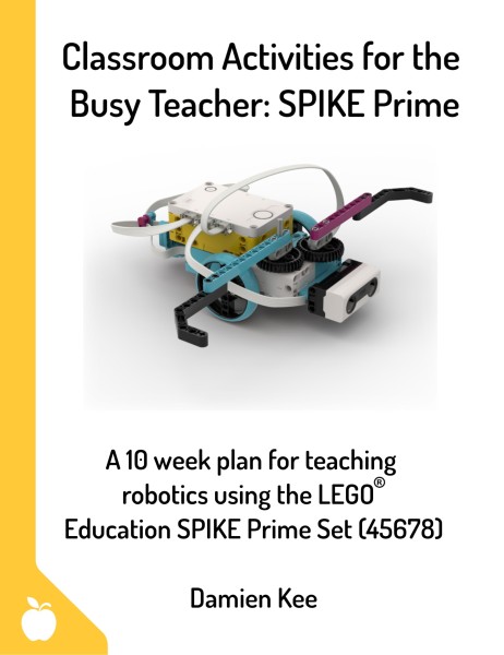 Classroom Activities for the Busy Teacher: SPIKE Prime