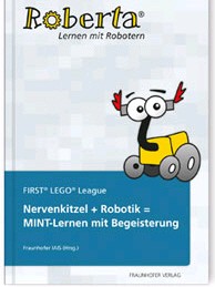 Nervenkitzel + Robotik = MINT-Lernen mit Begeisterung