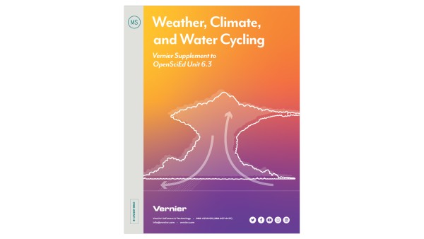 Le temps, le climat et le cycle de l'eau : Supplément de Vernier à l'unité 6.3 d'OpenSciEd